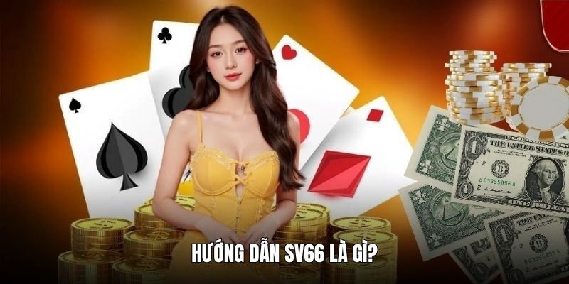 huong-dan-sv66-la-gi