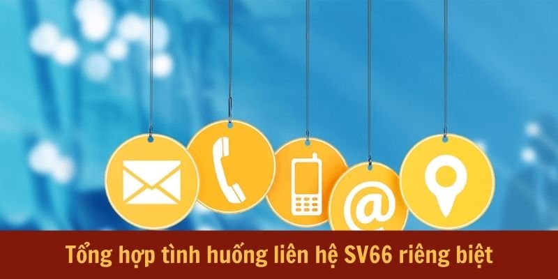 tong-hop-nhung-tinh-huong-lien-he-sv66