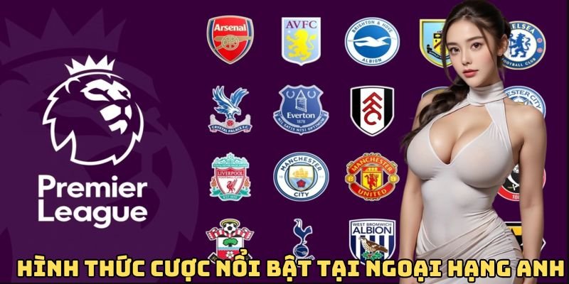 hinh-thuc-cuoc-tai-giai-ngoai-hang-anh